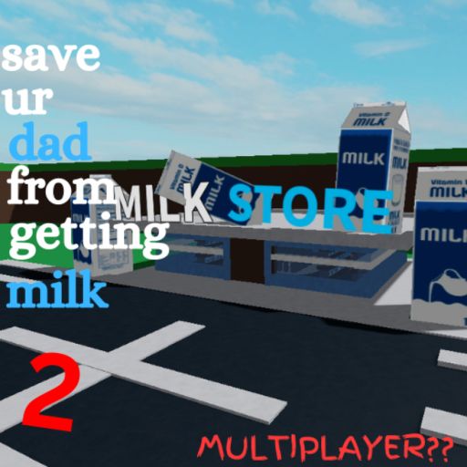 [NEW GAME] save ur dad from getting milk ll cover