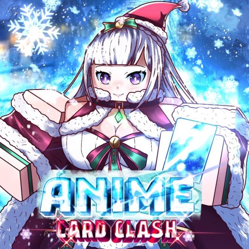 [🎁❄️🎄] Anime Card Clash cover