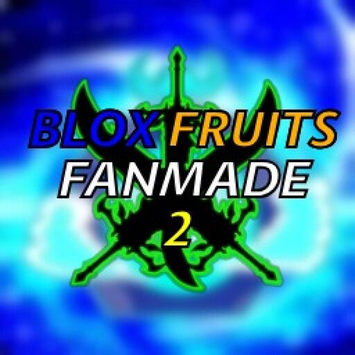 Blox Fruits But Fanmade 2 [✨ DIVINE ART] cover