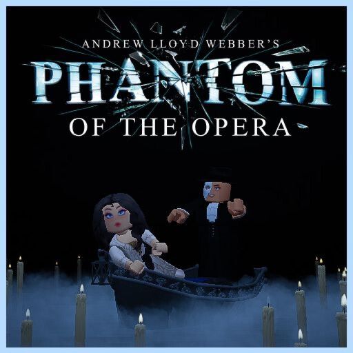 🕯️ Phantom of the Opera the Musical 🕯️ cover