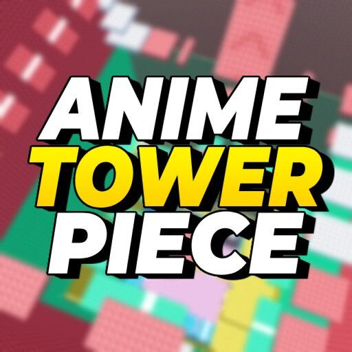 [UPD] ANIME TOWER PIECE cover