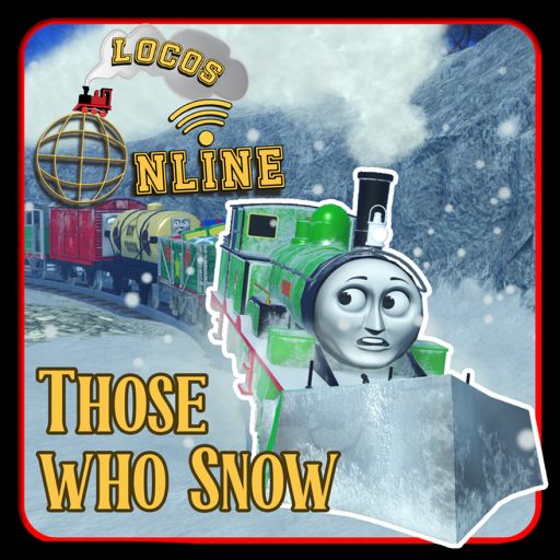 Locos Online - Those who Snow 🚂 🌏 cover