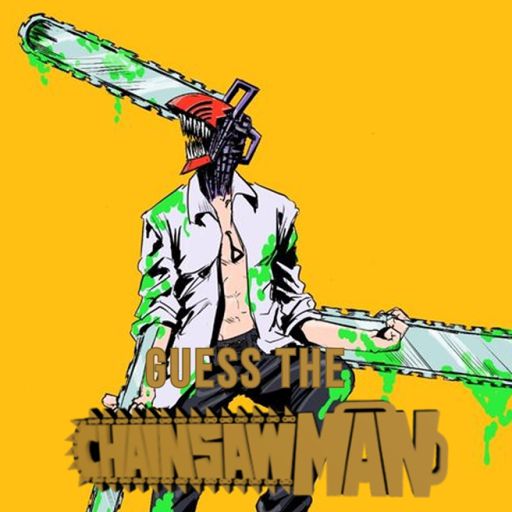 Guess The Chainsaw man Character! cover