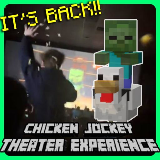 Chicken Jockey Theater Experience [It's back!] cover