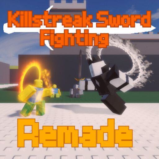 [Beta] Killstreak Sword Fighting: Remade cover