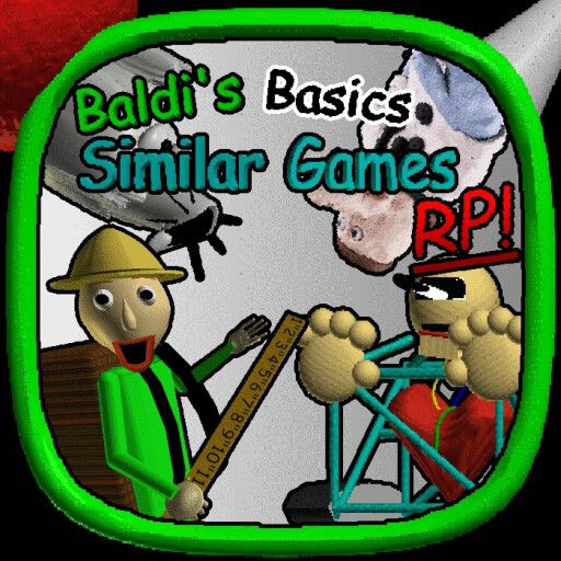 Baldi's Basics Similar Games RP cover