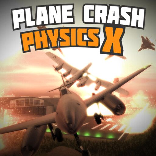 [✈️ UPDATE] Plane crash physics X cover
