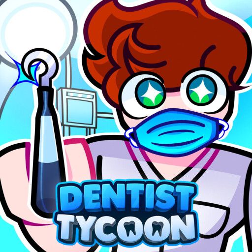 [NEW] Dentist Tycoon 🦷 cover