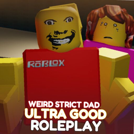 ✨UPD ⭐Weird Strict Dad RP! [ULTRA GOOD ROLEPLAY] cover