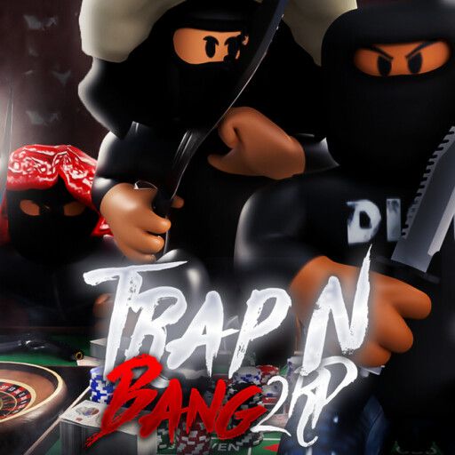 [NEW KNIFE SYSTEM 🔪] Trap N Bang 2 🍃 cover
