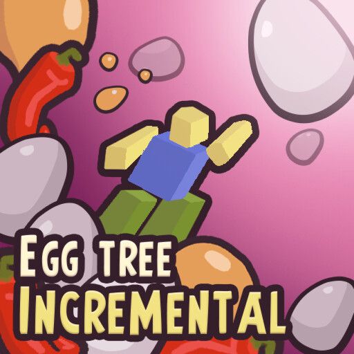 [✨UPDATE✨] Egg Tree Incremental cover