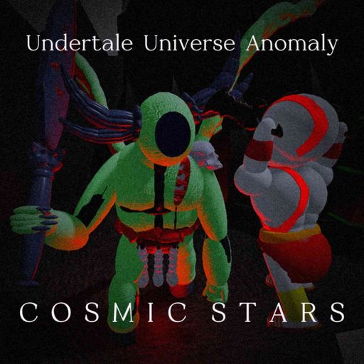 [UPDATE] Undertale Universe Anomaly: Cosmic Stars cover