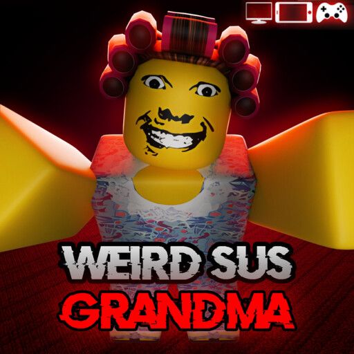 weird sus grandma [BECOME GRANDMA 👵] cover