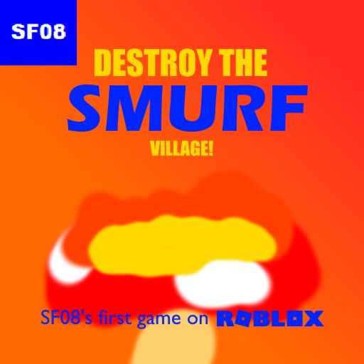 Destroy the Smurf Village! cover