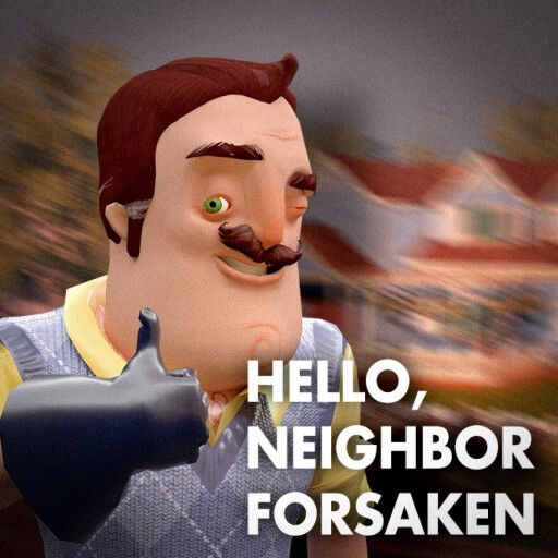 Hello Neighbor Forsaken cover