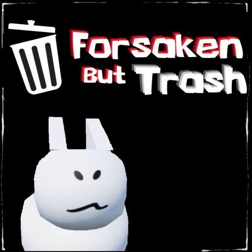 Forsaken But Trash cover