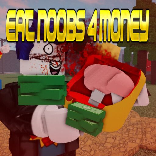 Eat Noobs For Money [W4] cover