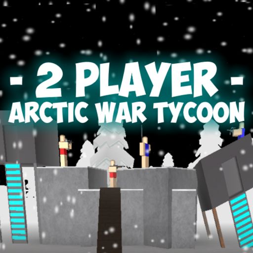 [2 Player] Arctic War Tycoon cover