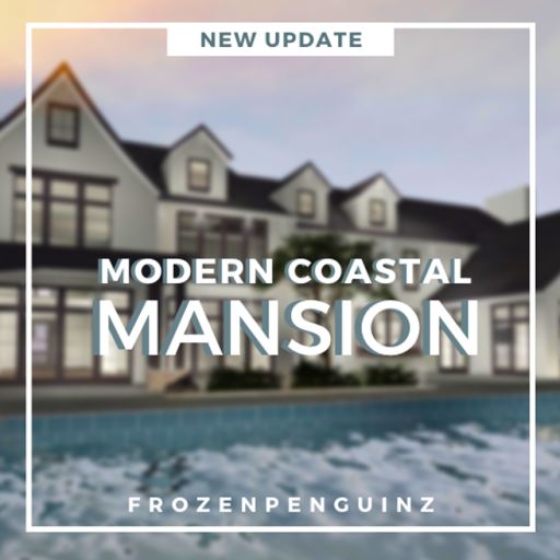 UPDATE! | Modern Coastal Mansion cover