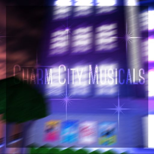 Charm City Musicals {Read Desc} cover