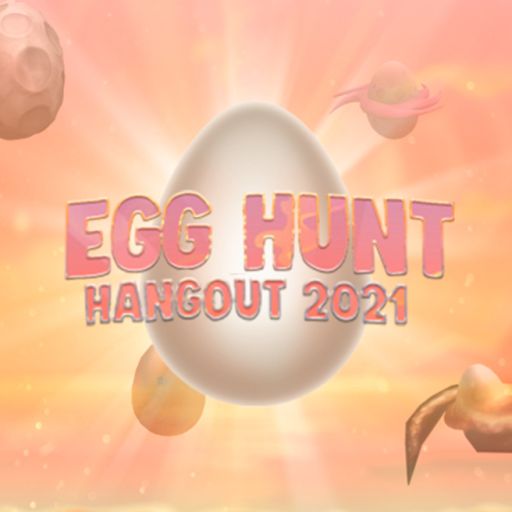 Egg Hunt 2021 Hangout cover