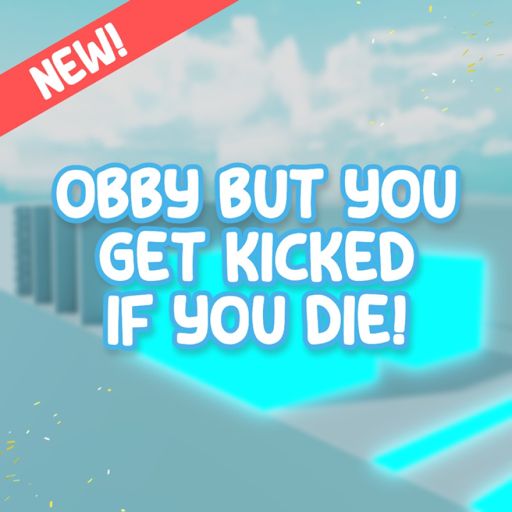 Obby But You Get Kicked If You Die cover