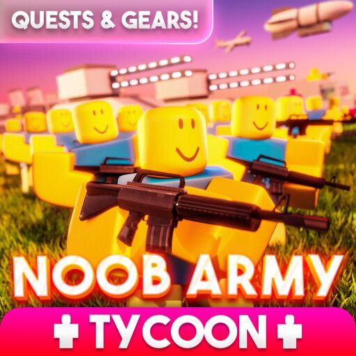 Noob Army Tycoon ⚔️ cover