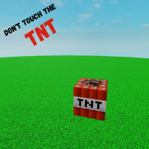 Don't Touch The TNT 🧨 cover