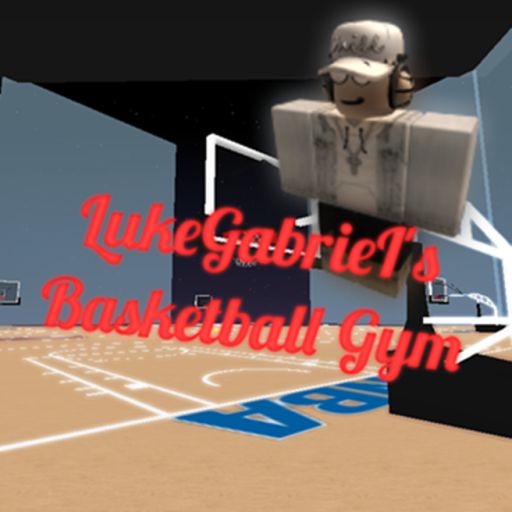 LukeGabrieI's Basketball Gym ™ cover