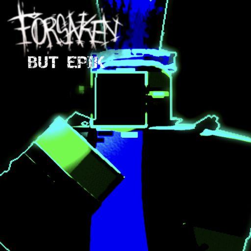 [ JIM NERFED ] Forsaken But Epik! cover