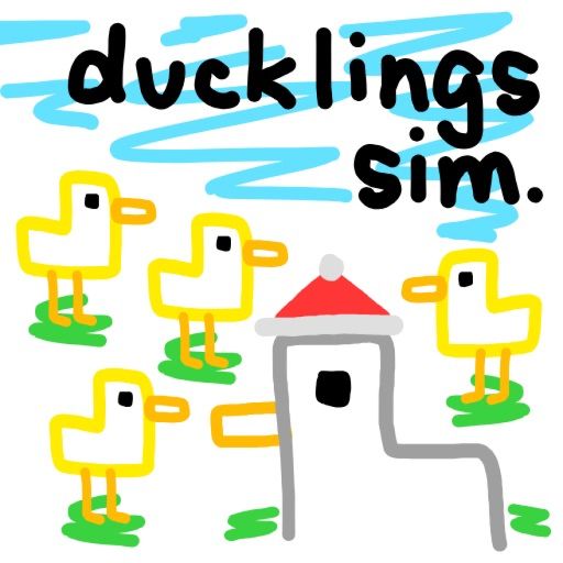 [🌴] ducklings sim. cover