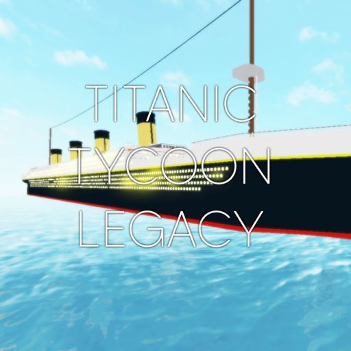 ROBLOX Model Titanic Tycoon cover