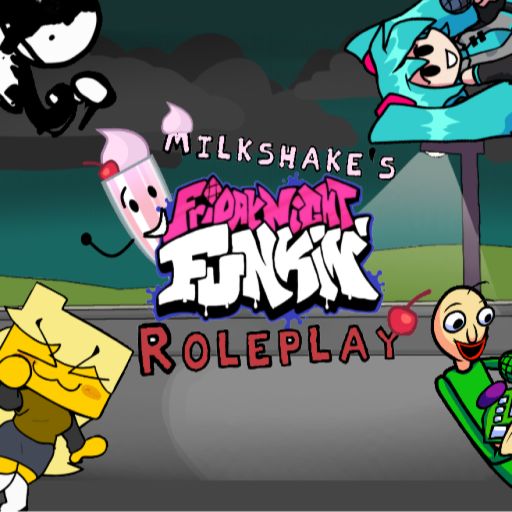 Milkshake's Friday Night Funkin Roleplay! cover