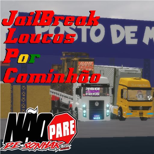 [JailBreak] Loucos Por Caminhão cover