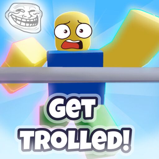 If you get trolled you get banned (Troll Obby)Hard cover