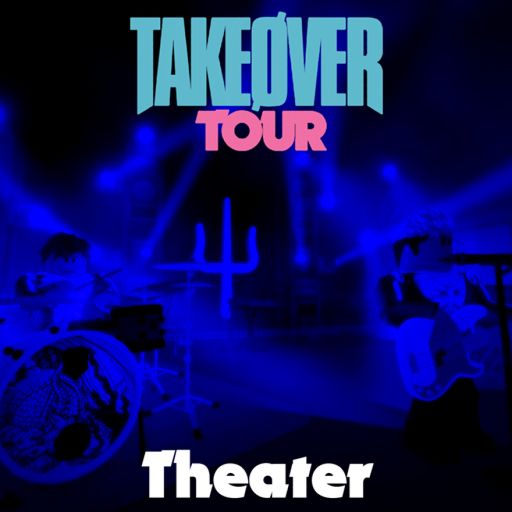 The Takeover Tour: Theater cover