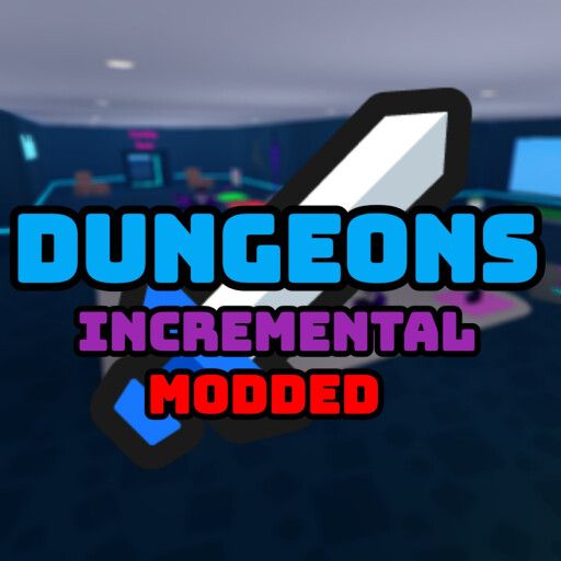 [x99🌌] Dungeon Incremental Modded cover