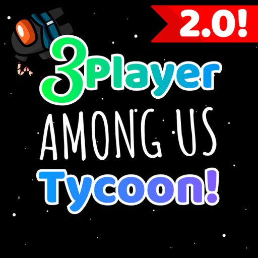 3 Player Among Us Tycoon! 🔪 cover