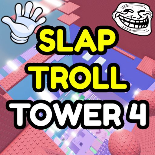 Slap Troll Tower 4 🖐️ cover