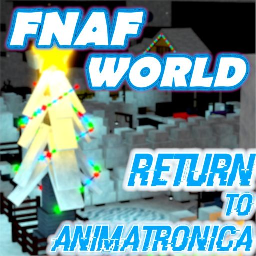 [10M] Return to Animatronica | FNaF World RPG cover