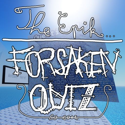 [200] the epik Forsaken quiz. cover