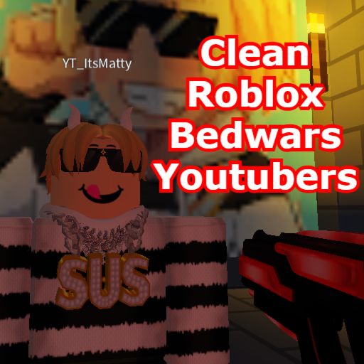 Clean Roblox Bedwars Youtubers cover