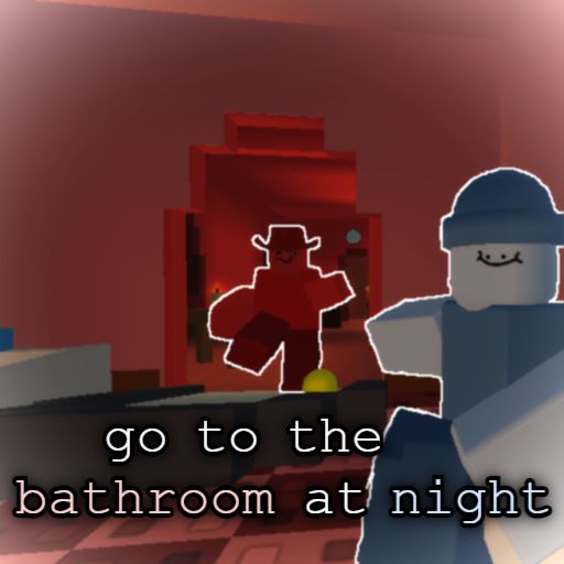 [REVAMPED ENDINGS!] go to the bathroom at night cover